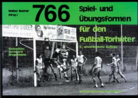 Saller Buch: Walter Bucher "Spiel- und Übungsformen für den Fußball-Torhüter"