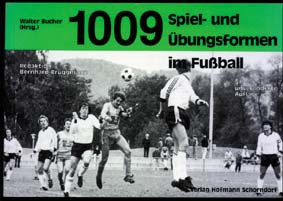 Saller Buch: Walter Bucher "1009 Spiel- und Übungsformen im Fußball"