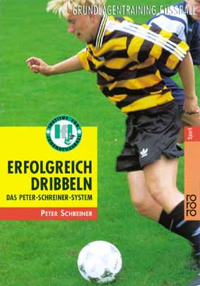 Saller Buch: Peter Schreiner »ERFOLGREICH DRIBBELN«