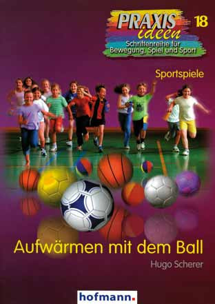 Saller Buch: Hugo Scherer »AUFWÄRMEN MIT DEM BALL«