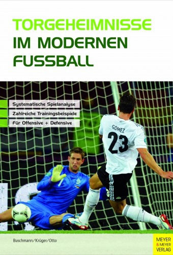 Saller Buch: Jürgen Buschmann »Torgeheimnisse im modernen Fußball«