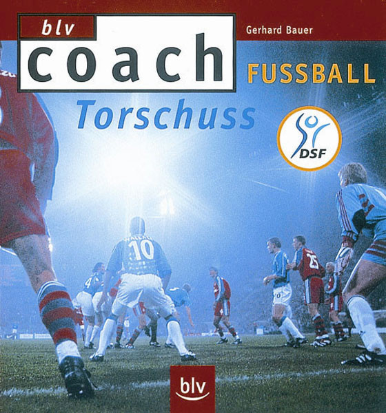 Saller Buch: Gerhard Bauer »Torschuss«