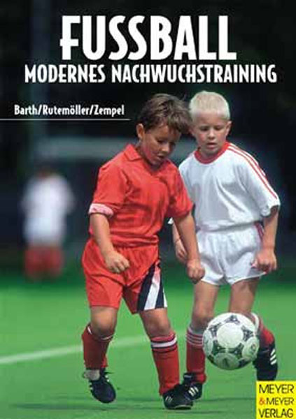 Saller Buch: Berth/Rutemöller/Zemperl "Fußball Modernes Nachwuchstraining"