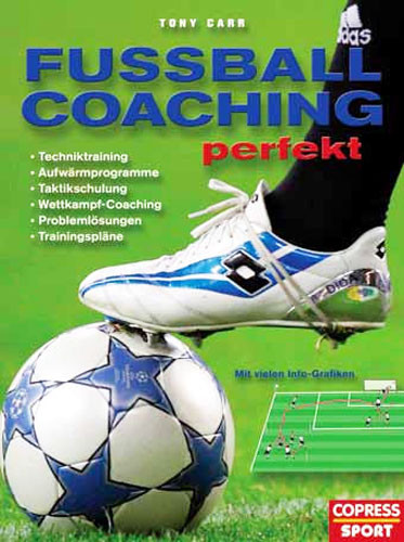 Saller Buch: Tony Carr »FUSSBALL COACHING PERFEKT«