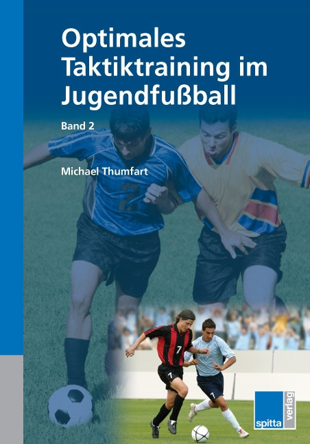 Saller Buch: Michael Thumfart "Optimales Taktiktraining im Jugendfussball Band 2"