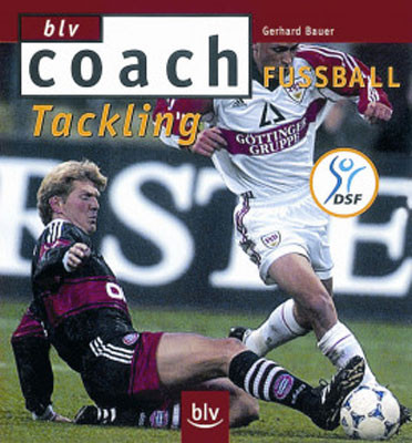 Saller Buch: Gerhard Bauer »Tackling«