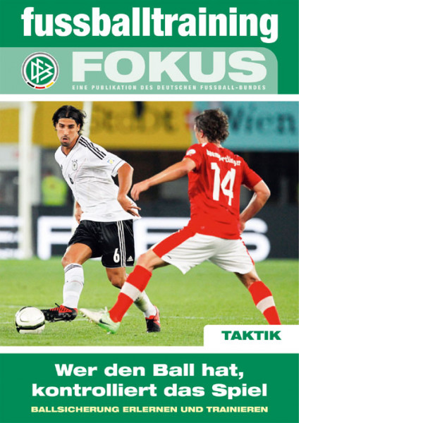 Saller Buch: DFB Fokus »Wer den Ball hat, kontrolliert das Spiel«