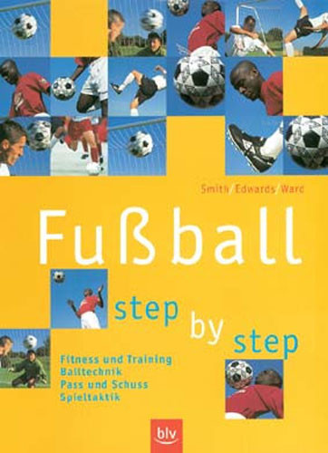 Saller Buch: David Smith "Fussball - Step by Step"