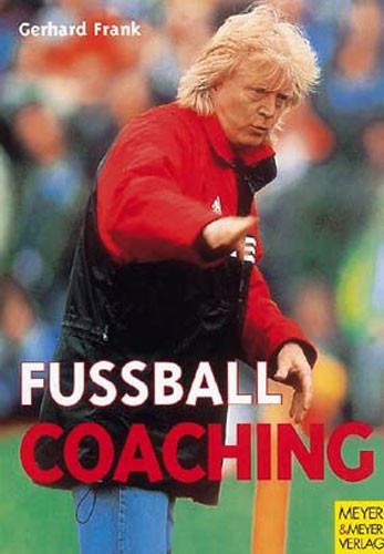 Saller Buch: Gerhard Frank "Fussballcoaching"