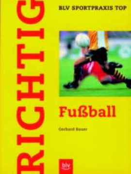 Saller Buch: "BLV Richtig Fussball"