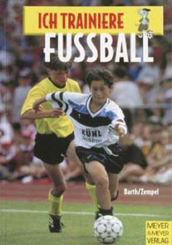 Saller Buch: Barth/Zempel "Ich trainiere Fussball"