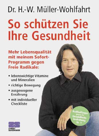 Saller Buch: Dr. H.-Müller Wohlfarth - " So schützen sie Ihre Gesundheit"